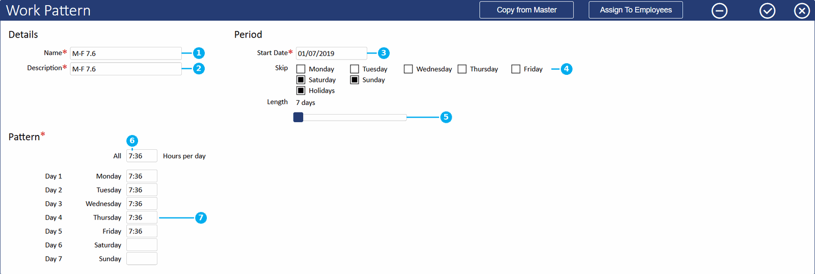 The Work Pattern editor screen in biotime, annotated: 1 the Name field, 2 the Description field, 3 the Start Date field, 4 the Skip checkboxes including Holidays, 5 the Length slider, 6 the All box, 7 the individual day fields.